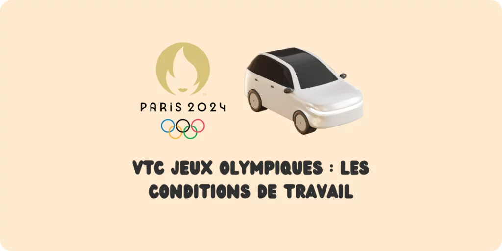 Conditions de travail vtc jo VTC jeux olympiques vtc jeux olympique vtc jeu olympique